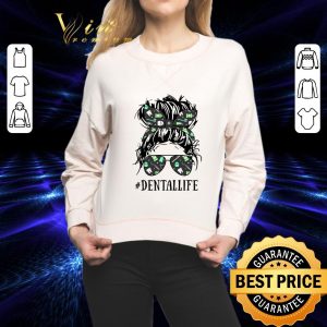 Funny Lady Girl #Dentallife shirt