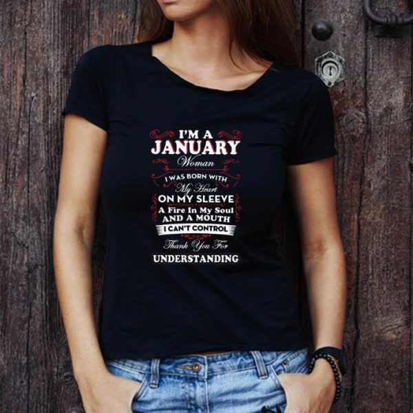 Top I'm a january woman i was born with my heart on my sleeve shirt