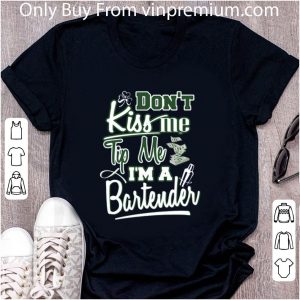 Awesome St Patrick’s Day Don’t Kiss Me Tip Me I’m A Bartender shirt 1