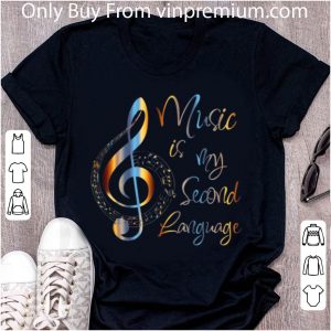 Great Music Is My Second Language Musical Note shirt 1