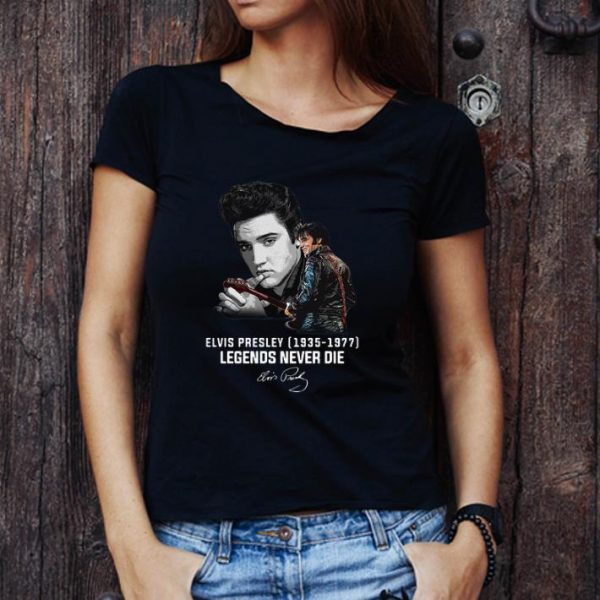 Original Elvis Presley 1935 1977 Legends Never Die Signature shirt