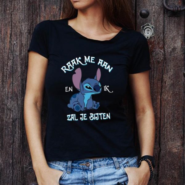 Nice Stitch Raak Me Aan En Ik Zal Je Bijten shirt