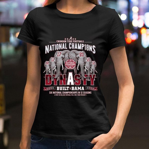 Awesome 2020 Alabama Crimson Tide Football National Champ18ns Dynasty Built by Bama shirt