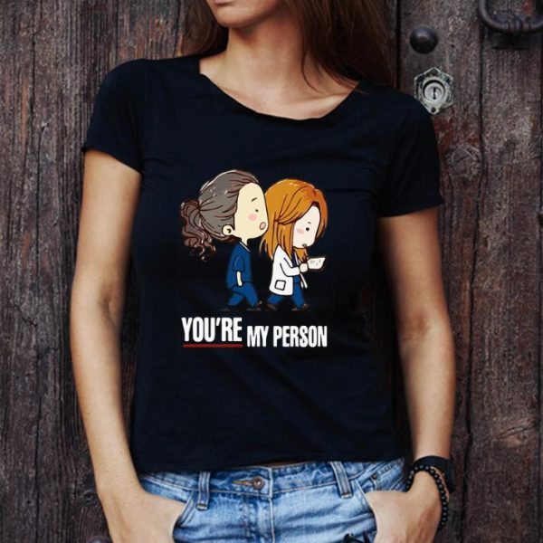 Awesome Grey’s Anatomy You’re My Person shirt