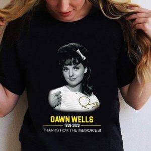 Premium RIP Dawn Wells 1938-2020 Signature Thanks For The Memories shirt 1