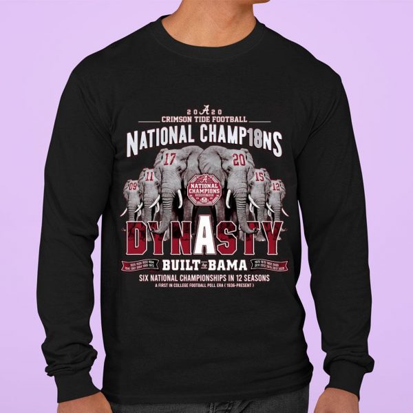 Awesome 2020 Alabama Crimson Tide Football National Champ18ns Dynasty Built by Bama shirt