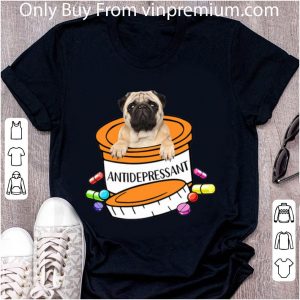 Top Pug dog Antidepressant Pills shirt 1