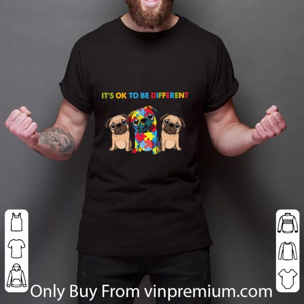 Hot Pug autism it’s ok to be different shirt