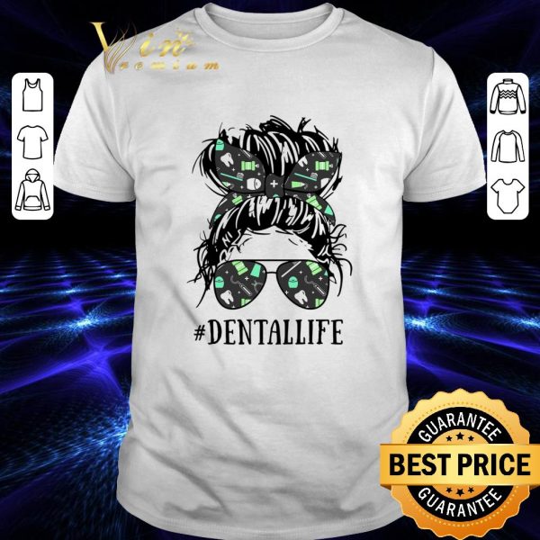 Funny Lady Girl #Dentallife shirt