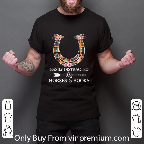 Top Easily Distracted By Horses And Books Horseshoe Library shirt