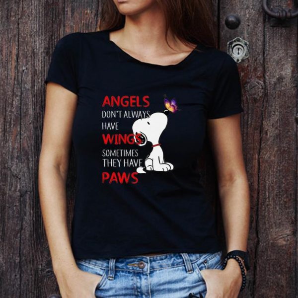 Top Snoopy angels don't always have wings sometimes they have paws shirt