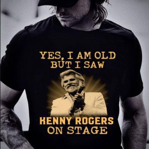 Awesome Country Music Yes I Am Old But I Saw Kenny Rogers On Stage shirt 1