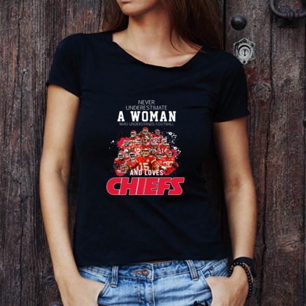 Premium Never underestimate a woman who understands football and loves Chiefs shirt
