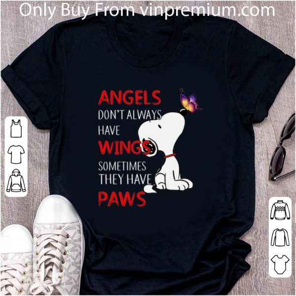 Top Snoopy angels don't always have wings sometimes they have paws shirt
