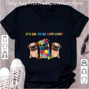 Hot Pug autism it’s ok to be different shirt 1