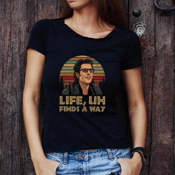 Premium Jeff Goldblum Life Uh finds a way sunset shirt