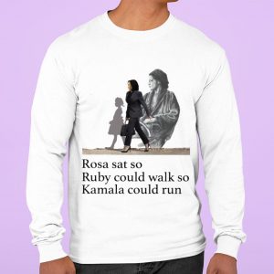 Awesome Rosa Parks Sat So Ruby Could Walk So Kamala Harris Could Run shirt 2