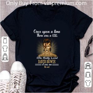Top One Upon a time There Was a girl who really loved David Bowie it was me the end shirt 1
