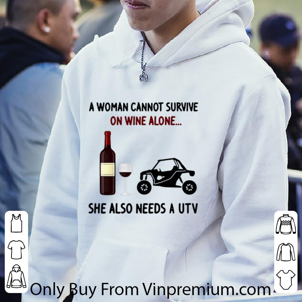 0b34d197 nice a woman cannot survive on wine alone she also needs a utility task vehicle shirt 4 - Nice A Woman Cannot Survive On Wine Alone She Also Needs A Utility Task Vehicle shirt