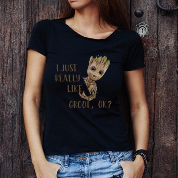 Great Baby Groot I Just Really Like Groot Ok shirt