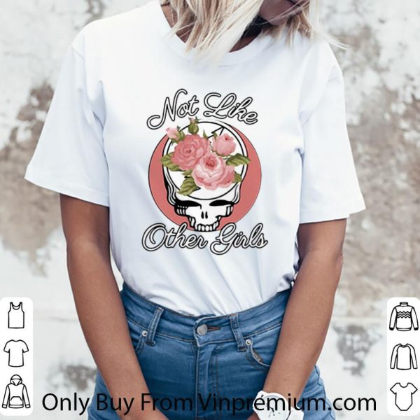 Official Skull Flower Not Like Other Girls shirt