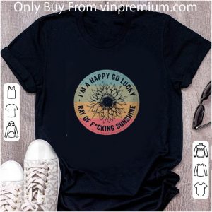 Nice I’m A Happy Go Lucky Ray Of Fucking Sunshine Vintage shirt 1