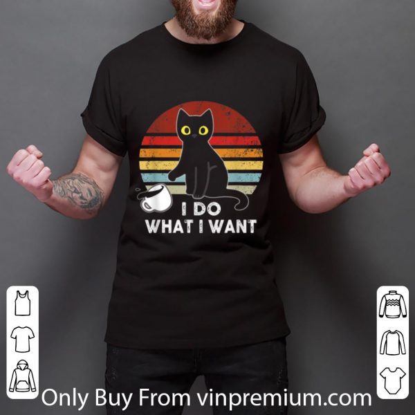 Original Vintage Retro Cat I Do What I Want shirt