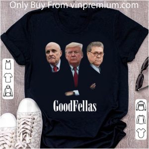 Top Giuliani Trump William Barr GoodFellas shirt 1
