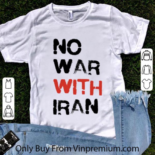 Original No War With Iran shirt