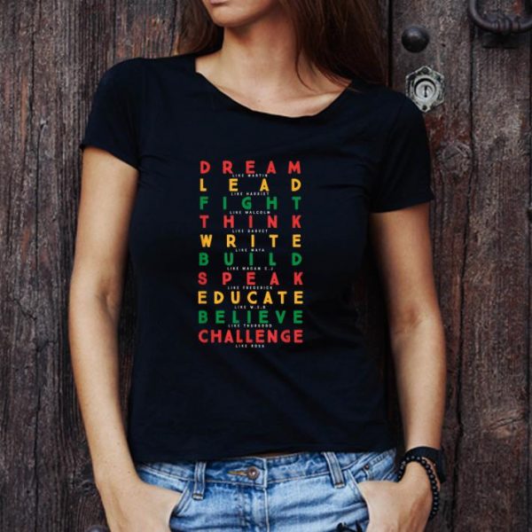 Nice Black History Month African American Deam Lead Fight shirt