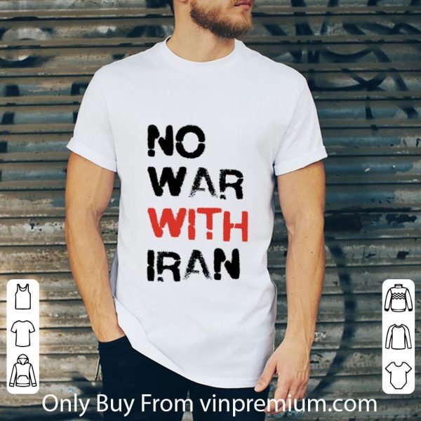 Original No War With Iran shirt