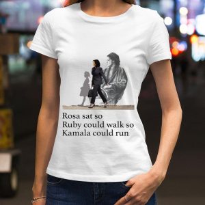 Awesome Rosa Parks Sat So Ruby Could Walk So Kamala Harris Could Run shirt 1