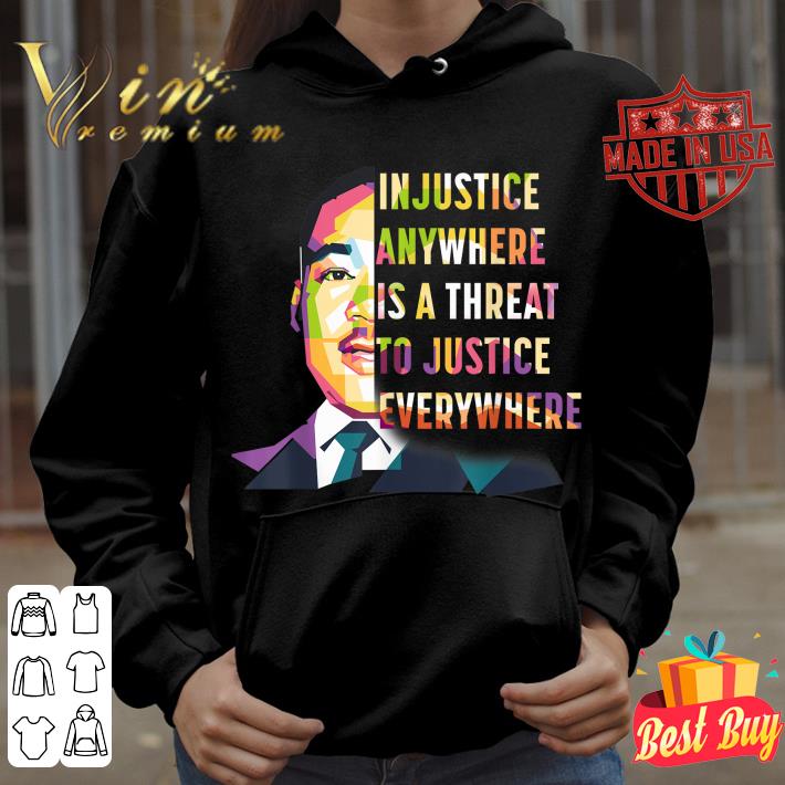 Original Martin Luther King Jr Injustice Anywhere Is A Threat To Justice Black History Month Shirt 85883dbc martin luther king jr injustice anywhere is a threat to justice black history month shirt 4 - Original Martin Luther King Jr Injustice Anywhere Is A Threat To Justice Black History Month Shirt
