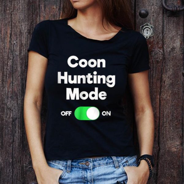 Premium Raccoon Coon Hunting T-gift - Funny Hunter Mode shirt