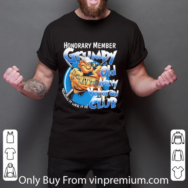 Original Popeye Honorary Member Grumpy Old Navy Veteran Club shirt