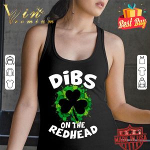 Premium Dibs On The Redhead St. Patrick's Day Shirt 2