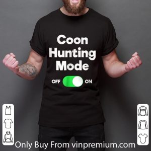Premium Raccoon Coon Hunting T-gift - Funny Hunter Mode shirt 2