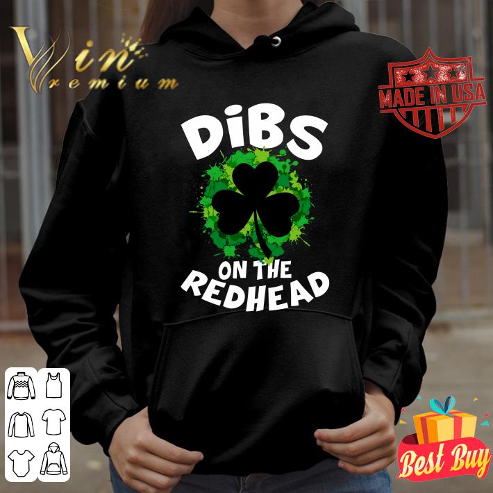 Premium Dibs On The Redhead St. Patrick's Day Shirt b0f78846 dibs on the redhead st patrick s day shirt 4 - Premium Dibs On The Redhead St. Patrick's Day Shirt
