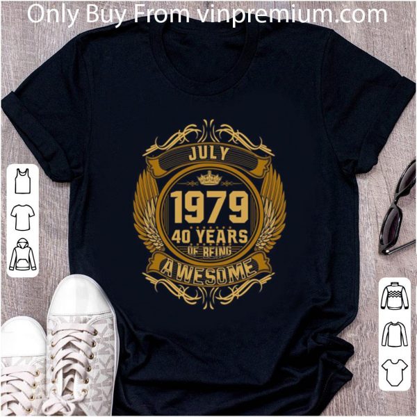 Official M2 July 1979 40 Years Of Being Awesome shirt