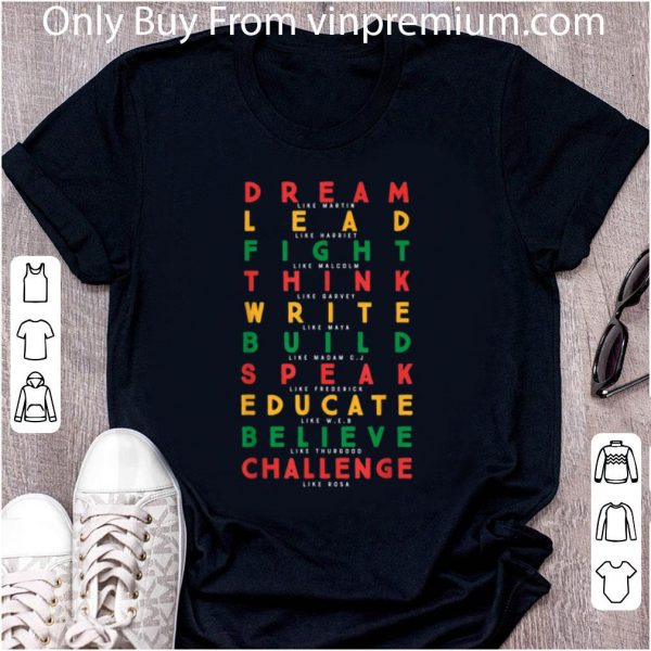 Nice Black History Month African American Deam Lead Fight shirt