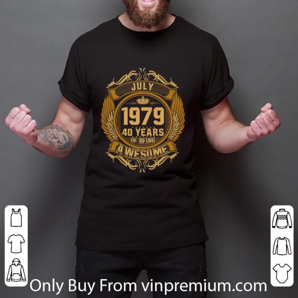 Official M2 July 1979 40 Years Of Being Awesome shirt