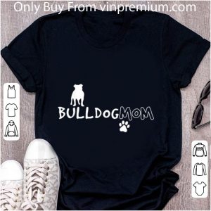 Pretty Bulldog Mom Funny Cute Dog Owner Breed shirt 1