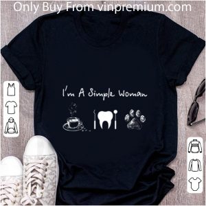Awesome I’m a Simple Woman Coffee Dentist and Dog shirt 1