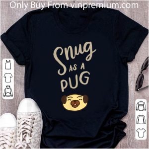 Hot Snug As A Pug Pajama Top Cute Dog Pajamas Pug T shirt 1