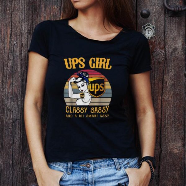 Hot Vintage Ups girl ups classy sassy and a bit smart assy shirt