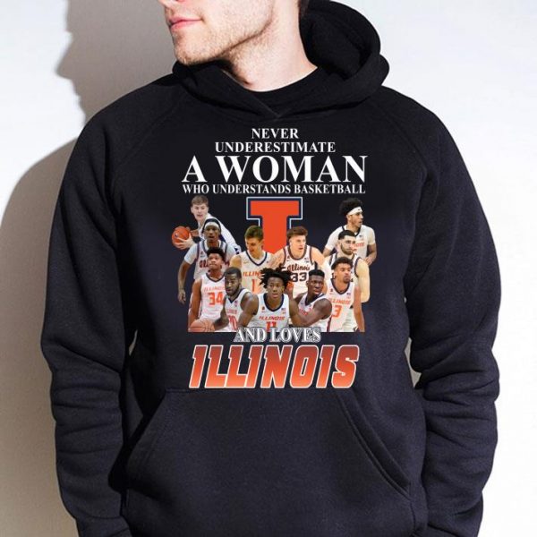 Original Never underestimate a woman who understands basketball and loves ILLINOIS shirt