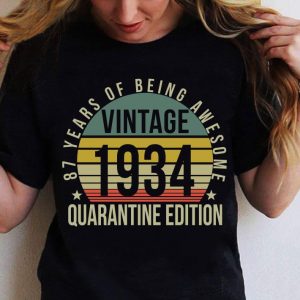 Official 87th Birthday Retro Limited Edition 1934 Quarantine Birthday Classic shirt 1
