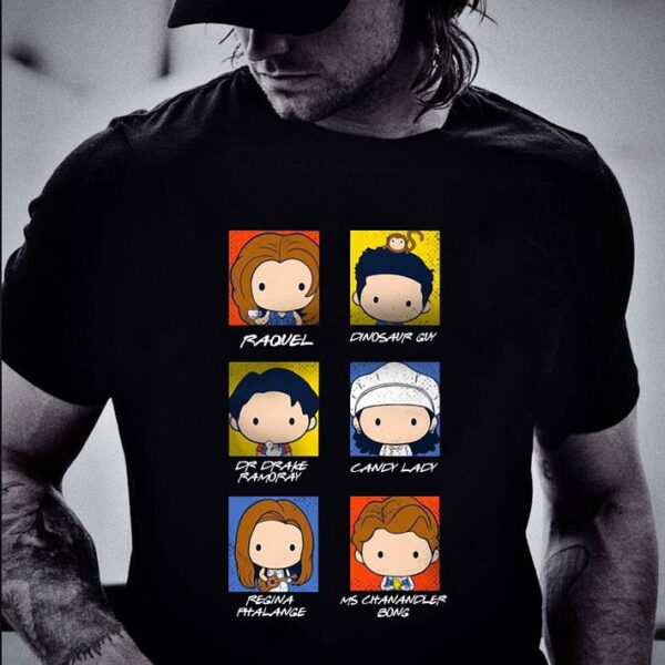 Premium Raquel Dinosaur Guy Dr Drake Ramoray Candy Lady Regina Phalange shirt