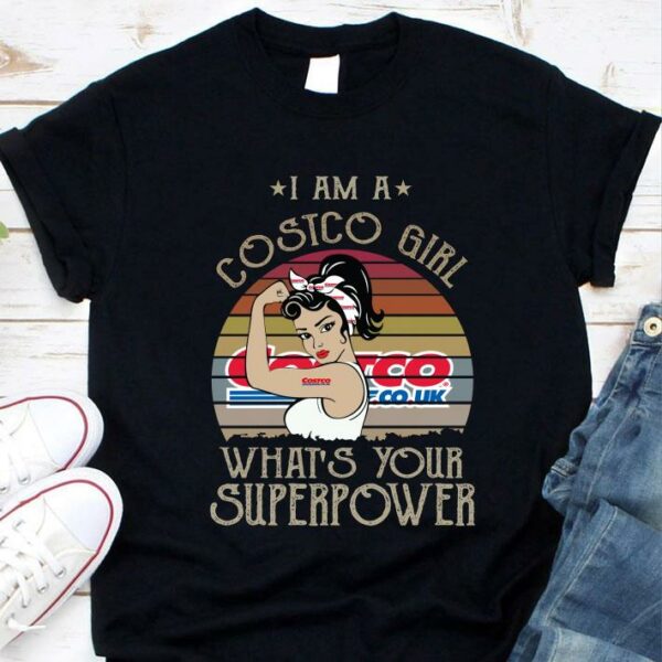 Funny I am a Costco girl what’s your superpower vintage shirt