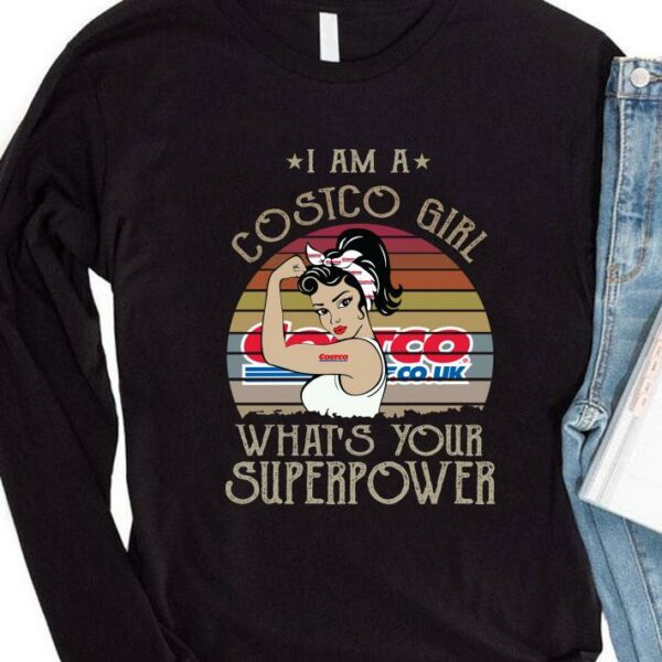 Funny I am a Costco girl what’s your superpower vintage shirt